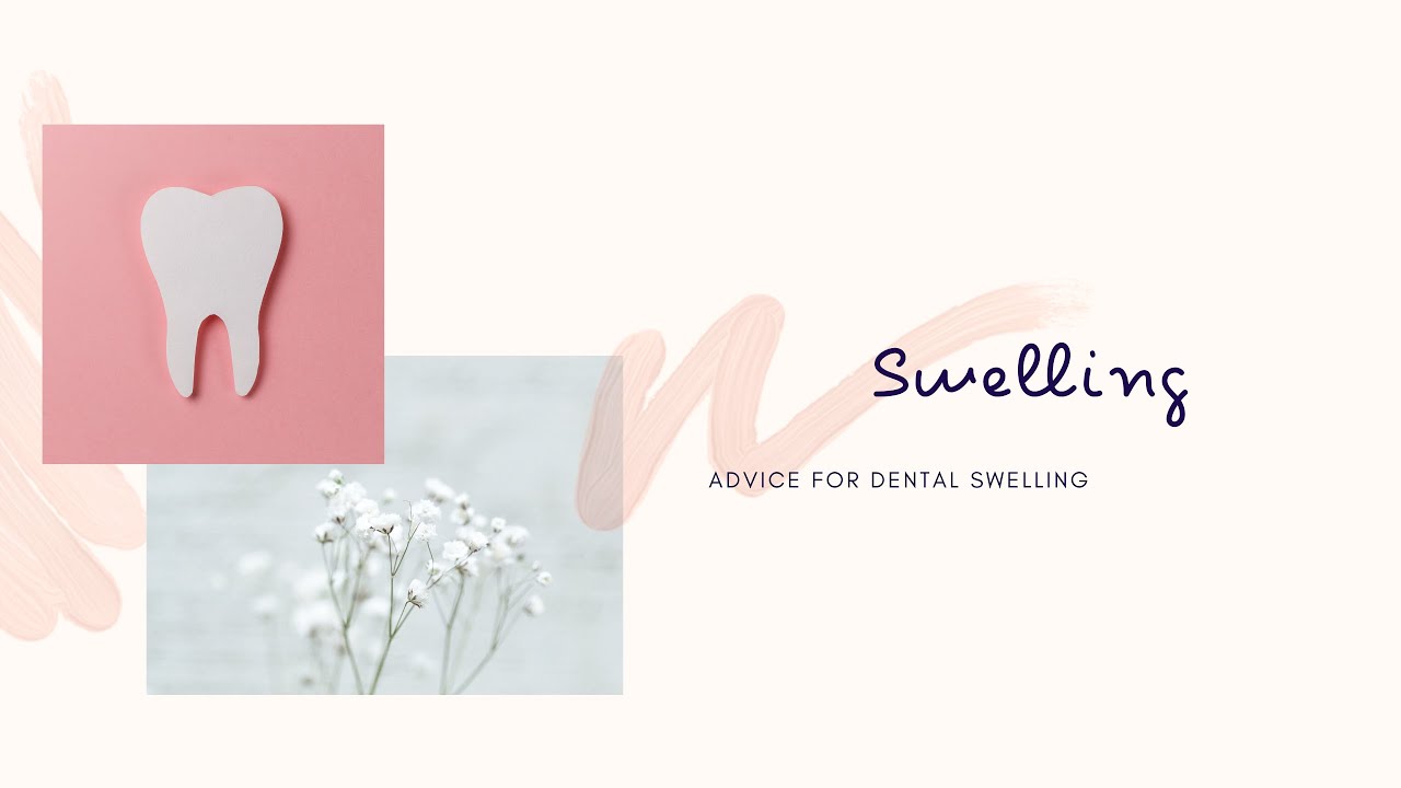 Advice for dental swelling - THE dentist, Salisbury