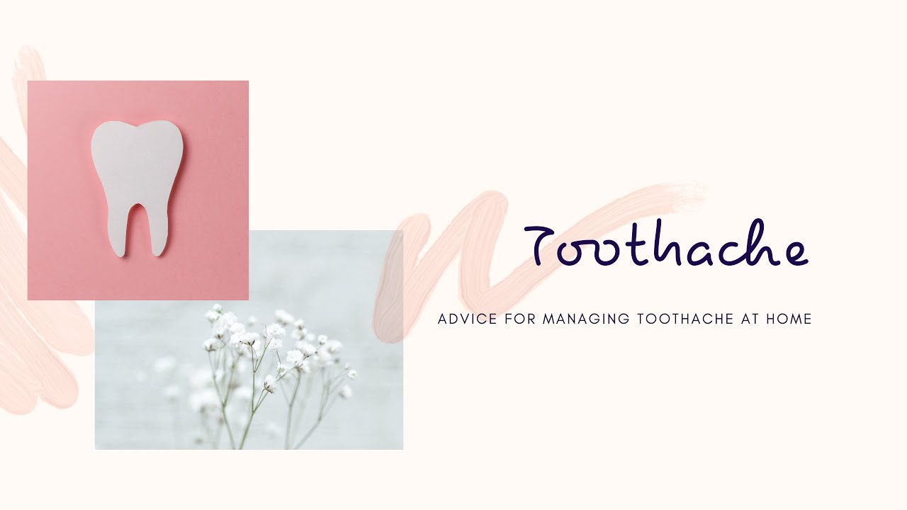 Managing toothache at home - THE dentist, Salisbury